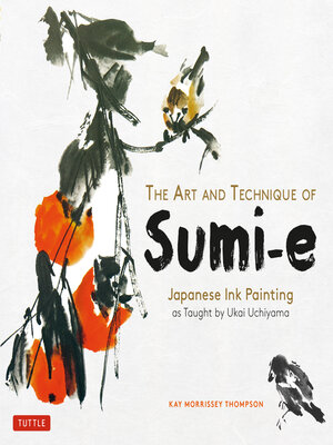 cover image of Art and Technique of Sumi-e Japanese Ink Painting